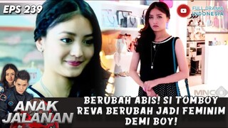 BERUBAH ABIS! SI TOMBOY REVA BERUBAH JADI FEMINIM DEMI BOY! - ANAK JALANAN