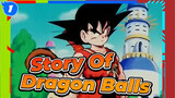 [Dragon Ball] Revisiting The Story Of Dragon Balls In Seven Minutes_1