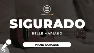 Sigurado - Belle Mariano (Piano Karaoke)