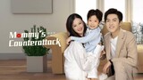 Mommy' s Counterattack Ep 01-08
