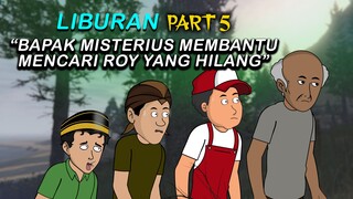 LIBURAN PART 5