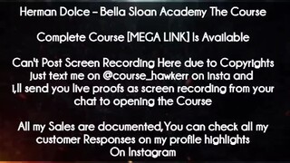 Herman Dolce Course Bella Sloan Academy The Course Download