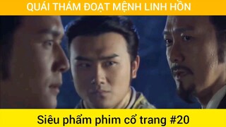 Quái thám đoạt mệnh linh hồn #20