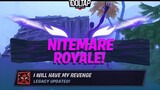 Returned from the dead and got my Nightmare Royale!