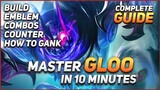 Master Gloo In 10 Minutes | Gloo Complete Guide | Mobile Legends Bang Bang