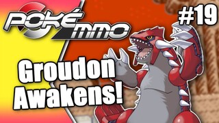 PokeMMO - I FOUND GROUDON!?! PokeMMO Hoenn Walkthrough! Part 19