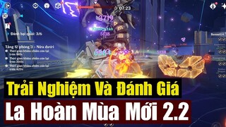 Trải Nghiệm Và Cách Vượt Qua La Hoàn Mùa Mới - Phiên Bản 2.2 - Genshin Impact