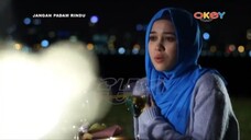 Jangan padam rindu episode 16