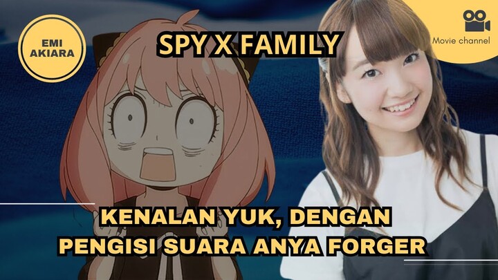 Siapa Sih Pengisi Suara Anya Forger Di Anime Spy X Family???