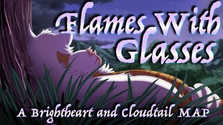 Flames With Glasses-COMPLETE Brightheart and Cloudtail MAP