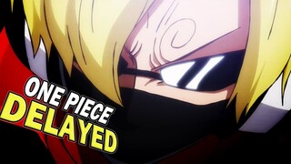 One Piece Delays For 2 Weeks!