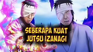 Seberapa Kuat Jutsu Izanagi