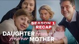 Daughter From Another Mother Season 1 Recap