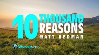 10,000 Reasons - Matt Redman [With Lyrics]