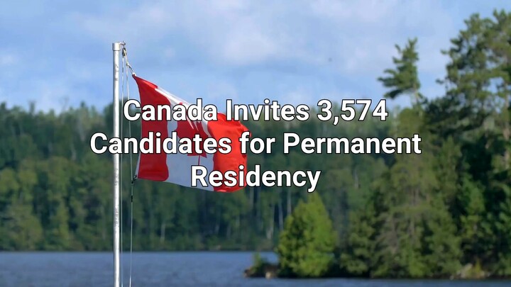 Canada Invited 3,574 Candidates for PR in 3 Draws