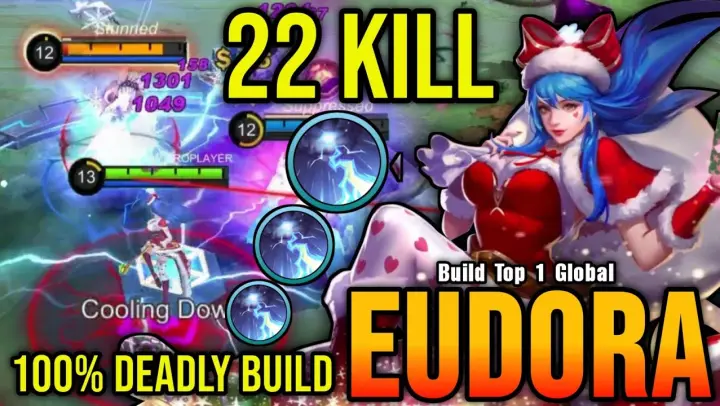 22 Kills!! 100% Deadly Eudora Build - Build Top 1 Global Eudora ~ MLBB