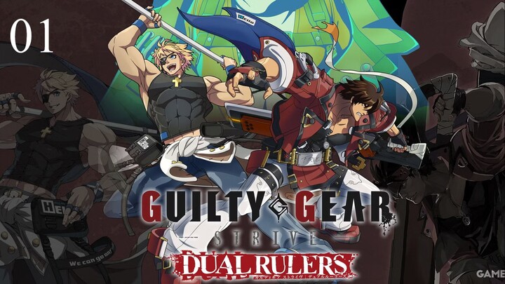 Guilty Gear Strive Dual Rulers EP 1