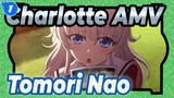 [Charlotte AMV] Tomori Nao, An Ideal Girlfriend_1