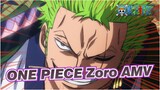 ONE PIECE  Zoro：Come and feel the dominance of the Top 1 Swordsman