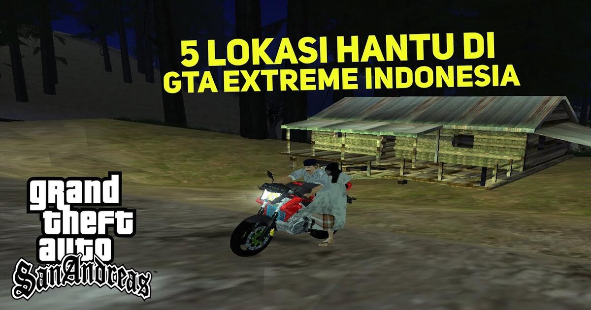 63 Mod Gta San Andreas Extreme Indonesia Pc Best
