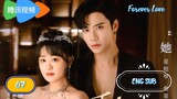 🇨🇳 FOREVER LOVE EPISODE 7 ENG SUB | CDRAMA