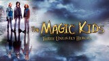 THE MAGIC KIDS: Three unlikely heroes [2020] (fantasy/adventure) ENGLISH - FULL MOVIE