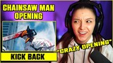 First Time Reaction to  Chainsaw Man - Opening | KICK BACK
