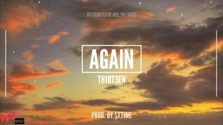 TH1RT3EN - AGAIN (Prod. By $xt1ne)