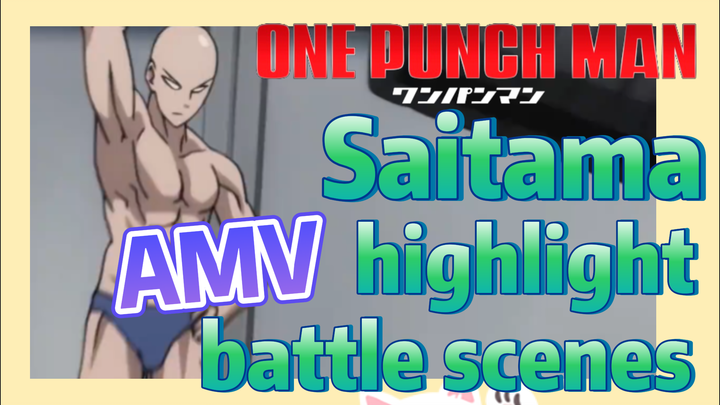 [One-Punch Man]  AMV | Saitama highlight battle scenes