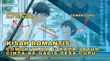 Kisah ROMANTIS Cowok Tajir & Terkenal Jatuh Cinta Ke Gadis Desa Cupu #rekomendasianime #animeromance