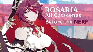 Rosaria Before the Booba Nerf All Cutscenes Genshin Impact