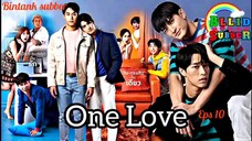 🌈🌈One Love ❤ SitCom🌈🌈ind.sub ep.10 BL.🇹🇭🇹🇭🇹🇭 By.BintankSubber(BLLIDSubber)