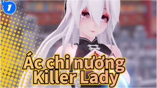 [Ác chi nương/MMD] Killer Lady_1