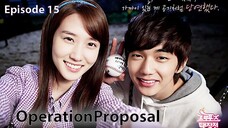 Operation Proposal Ep 15