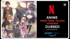 Official Dubbed Anime & H- ANIME [HINDI, Telugu, Tamil, Kannada] Anime Hindi Main