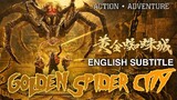 Golden Spider City (2022) [Chinese Movie w/ English Subtitle]