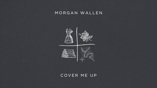 Morgan Wallen - Cover Me Up