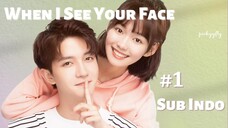 When I See Your Face Ep.1 Sub Indo | Chinese Drama | Dracin