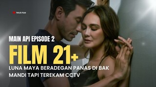 MAIN API EPISODE 2 | MAIN GILA DI KAMAR MANDI DAN TEREKAM CCTV