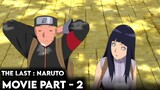 Naruto The Last Movie Explanation in Telugu part - 2|Hinata|Anime Telugu Edits
