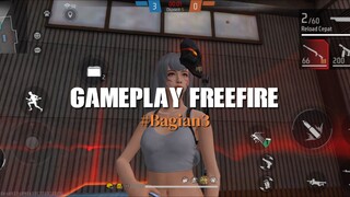 #Bagian 3 | GAMEPLAY FREEFIRE Casual Lone wolf mode