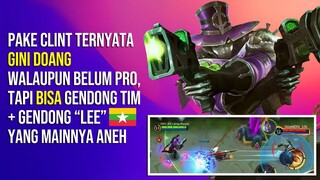 Pake CLINT Ternyata GINI DOANG. Gak Perlu PRO Banget juga, masih bisa gendong tim - Mobile legends