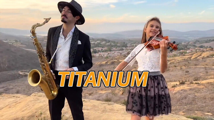 [Nhạc]Trình diễn <Titanium> bằng kèn saxophone & violin 