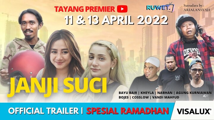 JANJI SUCI - TRAILER " RUWET TV "