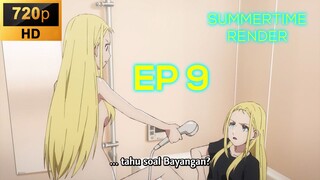 Ep 9 Summertime Render [SUB INDO] REUPLOAD