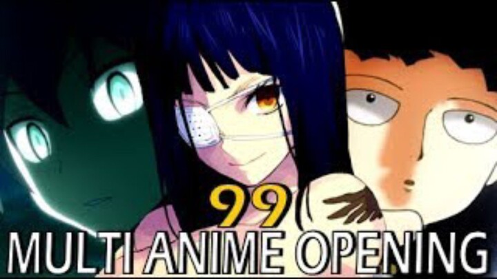 Multi Anime Opening - 99 reupload