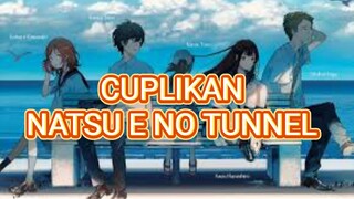 CUPLIKAN CERITA NATSU E  NO TUNNEL by LadyStyle