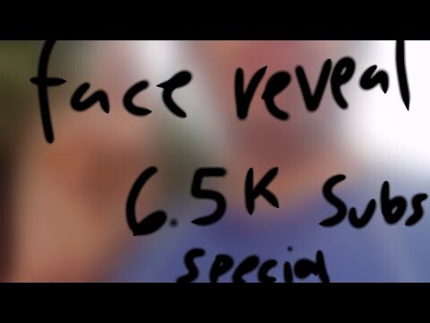 Face reveal 6.5k sub special, (late upload) | Jullianyuan21