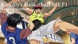 Kuroko's Basketball TAGALOG [S1Ep1] - I am Kuroko