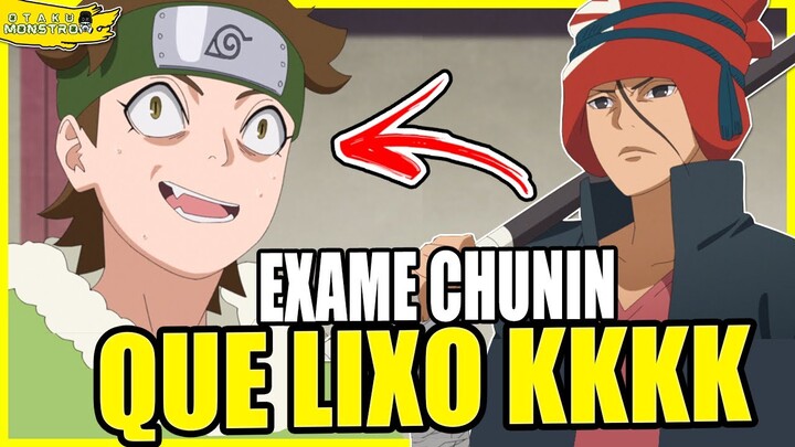 EXAME CHUNIN DE BORUTO É MEU OVO | PORCARIA DE LUTA ! - Boruto ep. 224